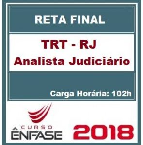 Curso Reta Final Analista Judiciário TRT-RJ Área Administrativa Ênfase Cursos 2018.1