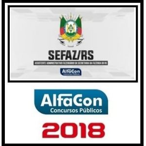SEFAZ RS (ASSISTENTE ADMINISTRATIVO) ALFACON 2018.2