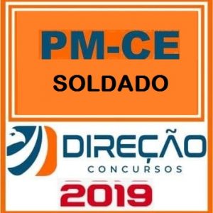 PM CE (SOLDADO) Direção Concursos 2019.1