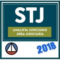 CURSO PARA O CONCURSO DO SUPERIOR TRIBUNAL DE JUSTIÇA (STJ) – ANALISTA JUDICIÁRIO – ÁREA JUDICIÁRIA CERS 2018.1