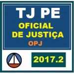 CURSO PARA O CONCURSO DO TRIBUNAL DE JUSTIÇA DE PERNAMBUCO (TJ/PE) CARGO: OFICIAL DE JUSTIÇA – OPJ CERS 2017.2