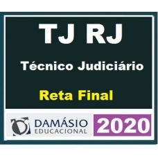 Reta Final – TJ RJ Técnico Atividade Judiciária – PÓS EDITAL DAMÁSIO 2020.1