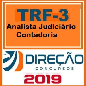 TRF 3 (ANALISTA JUDICIÁRIO – CONTADORIA) Direção Concursos 2019.1