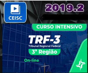 TRF-3 – Analista Judiciário do Tribunal Regional Federal da 3ª Região – Ceisc 2019.2