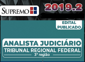 TRF-3 – Analista Judiciário do Tribunal Regional Federal da 3ª Região Supremo 2019.2