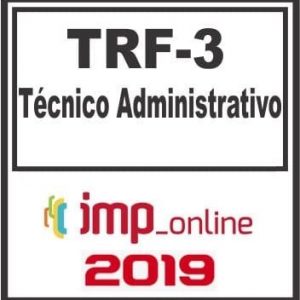 TRF 3 (TÉCNICO ADMINISTRATIVO) IMP 2019.1