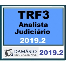 TRF 3 – Analista Judiciário (Tribunal Regional Federal da 3ª Região) Damásio 2019.2