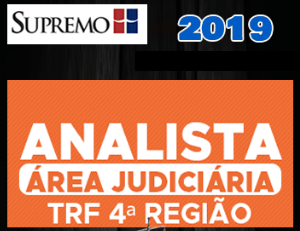 TRF 4 – Reta Final – Analista Do Tribunal Regional Federal Da 4ª Região Supremo 2019.2