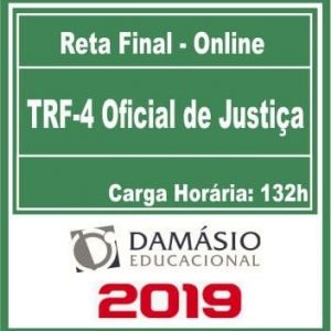 TRF-4 (OFICIAL DE JUSTIÇA FEDERAL) RETA FINAL DAMÁSIO 2019.2