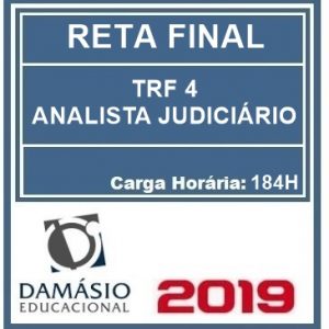 TRF 4ª REGIÃO (ANALISTA JUDICIÁRIO) RETA FINAL DAMÁSIO 2019.1