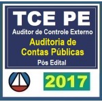 TRIBUNAL DE CONTAS DE PERNAMBUCO – CURSO PARA O CARGO DE AUDITOR DE CONTROLE EXTERNO – AUDITORIA DE CONTAS PÚBLICAS (TCE/PE) CERS 2017.2