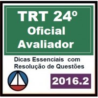 CURSO PARA CONCURSO TRT 24ª REGIÃO ANALISTA JUDICIÁRIO OFICIAL JUSTIÇA AVALIADOR FEDERAL CERS 2016