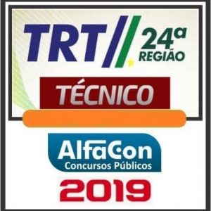 TRT MS (TÉCNICO ADMINISTRATIVO) ALFACON 2019.1