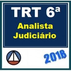 CURSO PARA O CONCURSO DO TRIBUNAL REGIONAL DO TRABALHO DO ESTADO DE PERNAMBUCO (TRT/6ª REGIÃO) – ANALISTA JUDICIÁRIO – ÁREA JUDICIÁRIA – ESPECIALIDADE OFICIAL DE JUSTIÇA AVALIADOR FEDERAL – CERS 2018.1