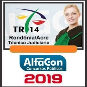 TRT RO/AC (TÉCNICO – ÁREA ADMINISTRATIVA) ALFACON 2019.1