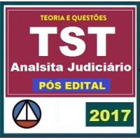 CURSO PARA O CONCURSO DO TRIBUNAL SUPERIOR DO TRABALHO (TST) ANALISTA JUDICIÁRIO – ÁREA JUDICIÁRIA CERS 2017.2
