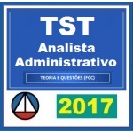 CURSO PARA O CONCURSO DO TRIBUNAL SUPERIOR DO TRABALHO TST TÉCNICO JUDICIÁRIO ÁREA ADMINISTRATIVA CERS 2017.2