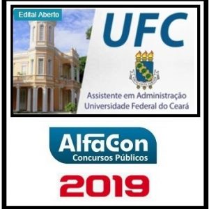 UFC (ASSISTENTE EM ADMINISTRAÇÃO) ALFACON 2019.2