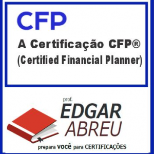 CFP (Certificação CFP) Edgar Abreu 2022.1