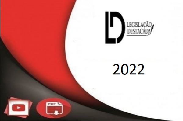 TJ-MG (Oficial Judiciário) Legislação Destacada 2022.1